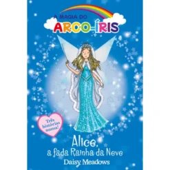 Alice, a Fada Rainha da Neve de Daisy Meadows