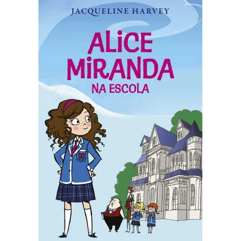 Alice Miranda na Escola de Jacqueline Harvey