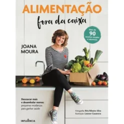 Alimentação Fora da Caixa de Joana Moura