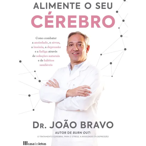 Alimente o seu Cérebro de Dr. João Bravo
