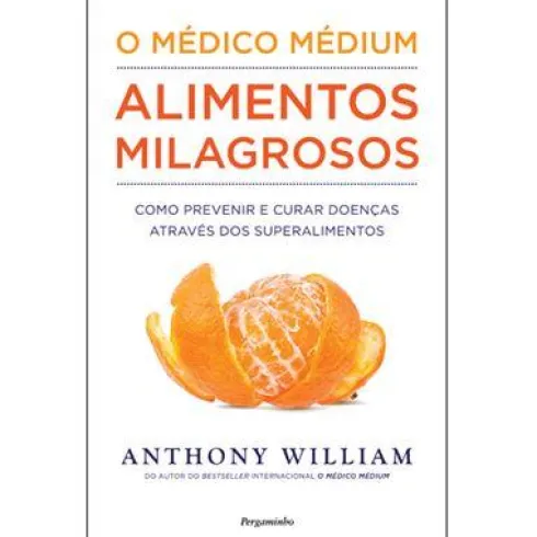 Alimentos Milagrosos de Anthony Willian
