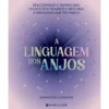 A Linguagem Dos Anjos de Remington Donovan