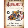 Aljubarrota - A Batalha que Derrotou os Castelhanos e Mudou o Curso da História de Portugal de Org. Paulo M. Dias E João Nisa