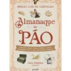 Almanaque Do Pão de Sérgio Luís De Carvalho