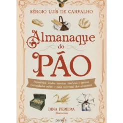 Almanaque Do Pão de Sérgio Luís De Carvalho