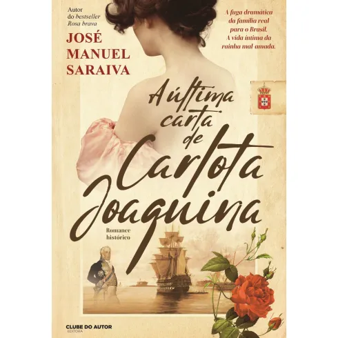 A Última Carta de Carlota Joaquina de José Manuel Saraiva