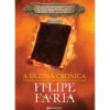 A Última Crónica - Crónicas De Allaryia - Ciclo Ii - Livro Iii de Filipe Faria