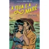 A Lua E A Maré de Lyla Sage