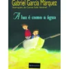 A Luz é Como a Água de Gabriel García Márquez