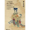 A Magia Da China - Lendas E Co de Livro