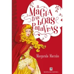 A Magia Das Boas Palavras de Margarida Marinho