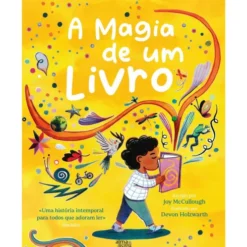 A Magia De Um Livro de Joy McCullough & Devon Holzwarth