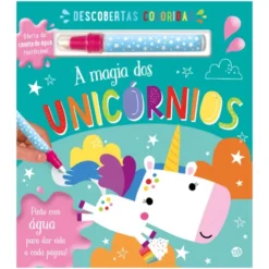 A Magia Dos Unicórnios: Livro de Make Believe Ideas