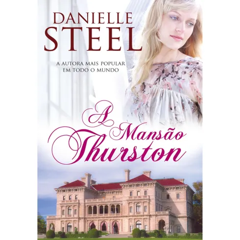 A Mansão Thurston de Danielle Steel