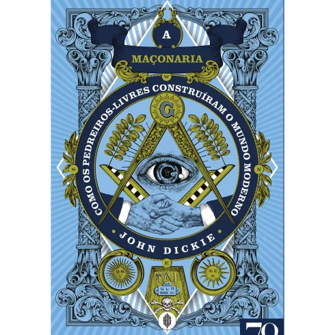 A Maçonaria de John Dickie