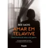 Amar em Telavive de Bee Sacks