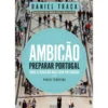 Ambição de Daniel Traça