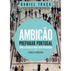 Ambição de Daniel Traça