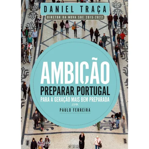 Ambição de Daniel Traça