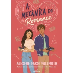 A Mecânica Do Romance de Alexene Farol Folmuth