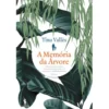 A Memória da Árvore de Tina Vallès