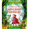 A Menina do Capuchinho Vermelho de Roald Dahl