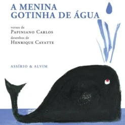 A Menina Gotinha de Água de Papiniano Carlos