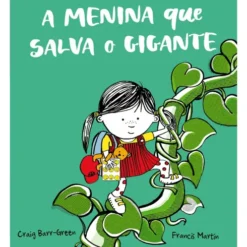A Menina Que Salva O Gigante de Craig Barr-Green