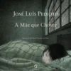 A Mãe que Chovia de José Luís Peixoto