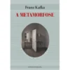 A Metamorfose de Franz Kafka