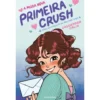 A Miúda Nova - Primeira Crush de Cassandra Calin