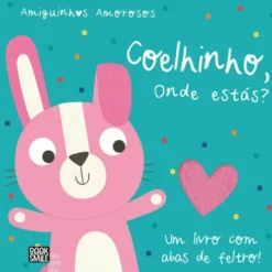 Amiguinhos Amorosos - Coelhinho, Onde Estás?