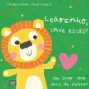 Amiguinhos Amorosos - Leãozinho, Onde Estás?