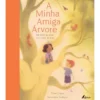 A Minha Amiga Árvore de Dawn Casey
