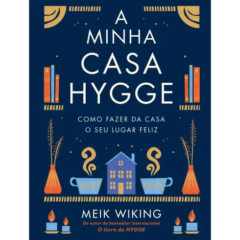 A Minha CasaHygge de Meik Wiking