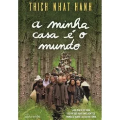 A Minha Casa é o Mundo de Thich Nhat Hanh