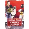 A Minha Cozinha de Clara de Sousa