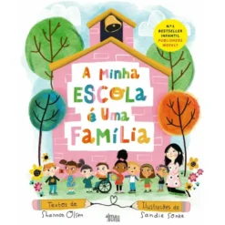 A Minha Escola É Uma Família de Shannon Olsen e Sandie Sonke