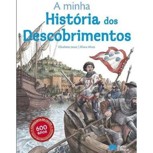 A Minha História dos Descobrimentos de Elisabete Jesus