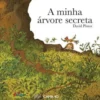 A Minha Árvore Secreta de David Pintor