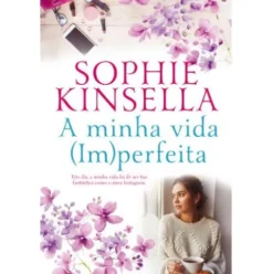 A Minha Vida Im(Perfeita) de Sophie Kinsella