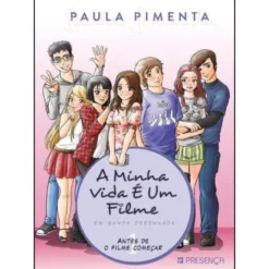 A Minha Vida é Um Filme em Banda Desenhada - Antes de o Filme Começar de Paula Pimenta