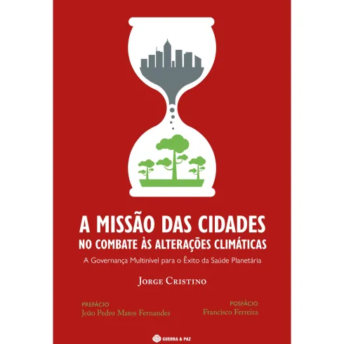 A Missão das Cidades no Combate às Alterações Climáticas de Jorge Cristino