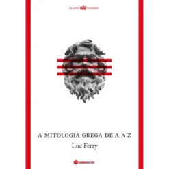 A Mitologia Grega De A A Z de Luc Ferry