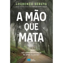 A Mão Que Mata de LourençoSeruya