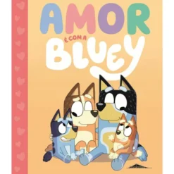 Amor é com A Bluey de Livro