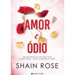 Amor E Ódio de Shain Rose