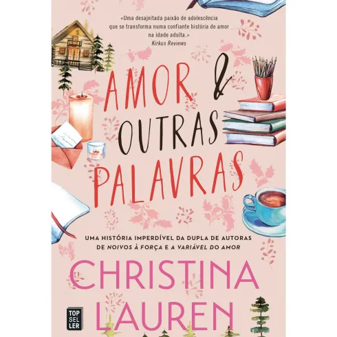 Amor e Outras Palavras de Christina Lauren