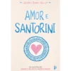 Amor e Santorini de Jenna Evans Welch