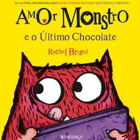 Amor Monstro e o Último Chocolate de Rachel Bright